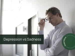 Depression vs sadness showing differences in mood, emotions and daily functioning