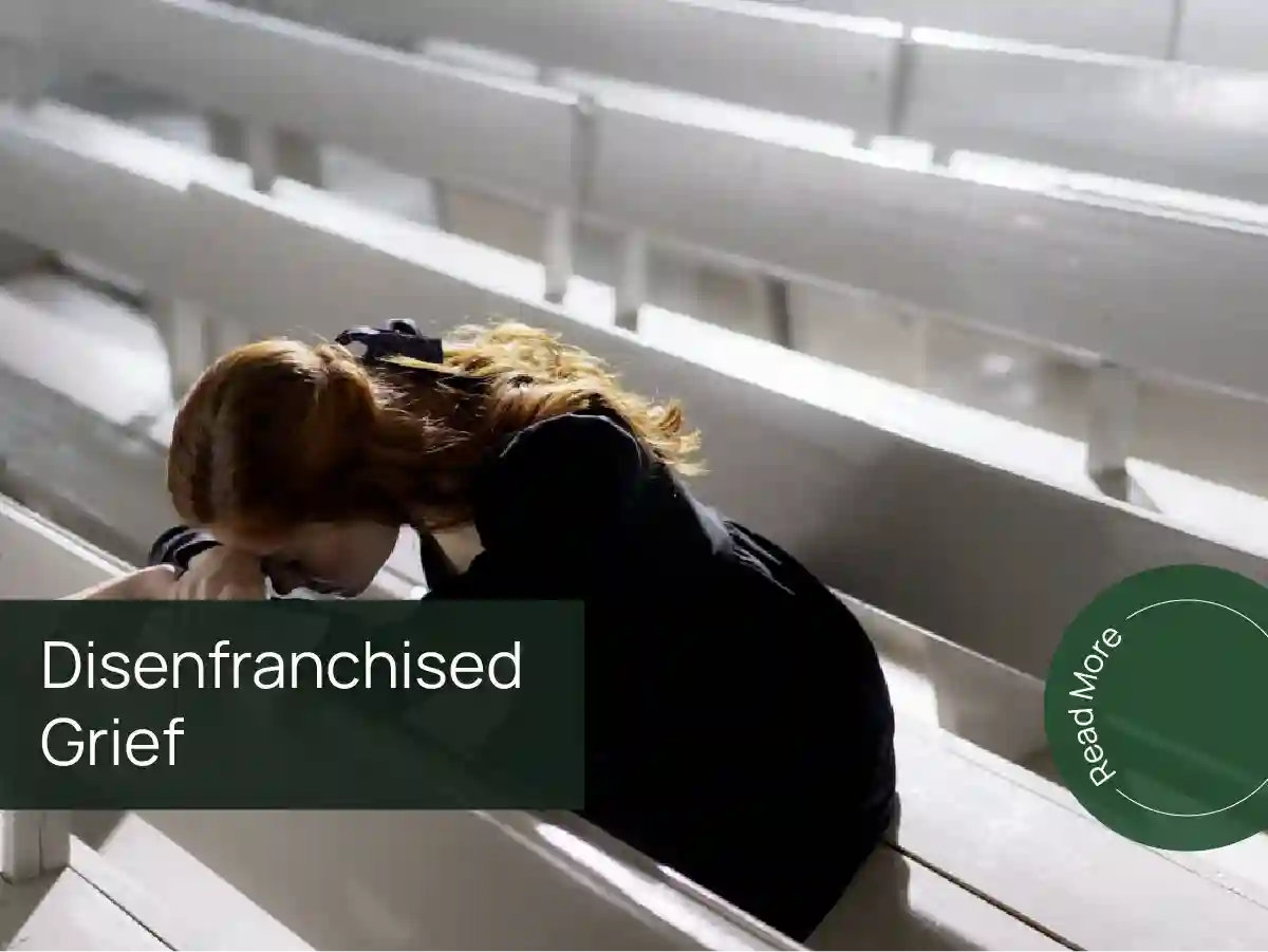 Disenfranchised grief and coping with an unrecognized or unsupported loss